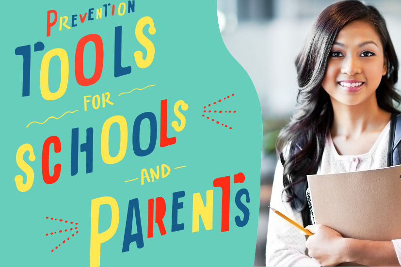 Prevention Tools for Schools and Parents