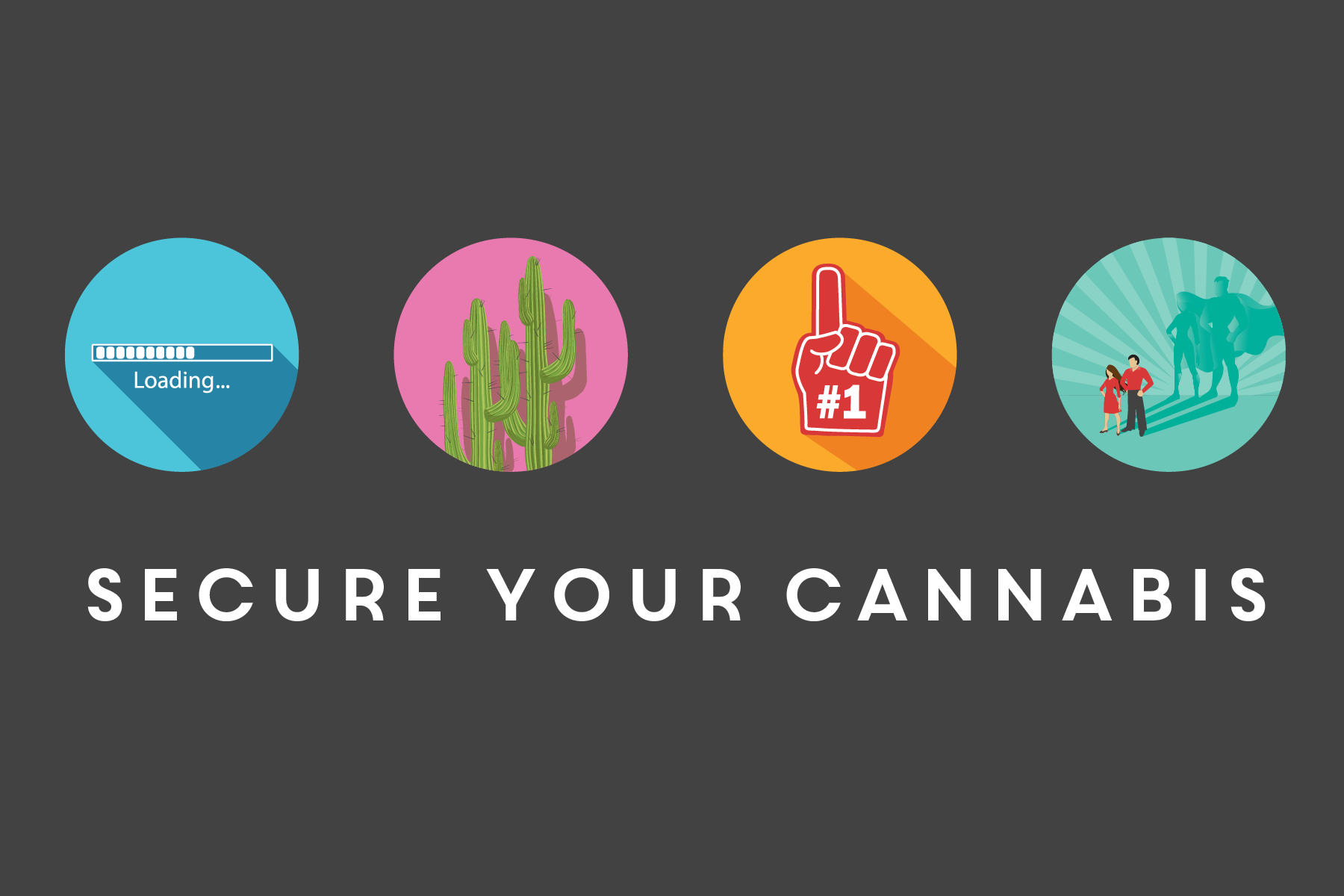 Secure Your Cannabis campaign