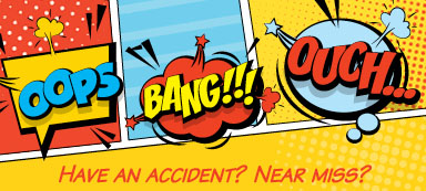 Have an Accident? Near Miss?