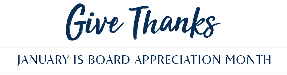 Give Thanks January is Board Appreciation Month