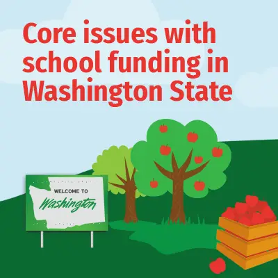 Core issues with school funding in Washington State